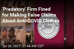 Company That Claimed Its Clothes Prevent COVID Fined