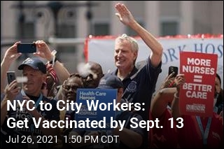 NYC to CIty Workers: Get Vaccinated or Face Weekly Testing