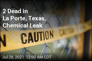 2 Dead in La Porte, Texas, Chemical Leak