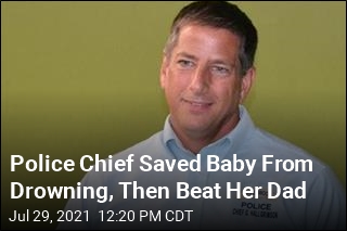 Police Chief Saved Baby From Drowning, Then Beat Her Dad