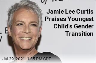 Jamie Lee Curtis Reveals Youngest Child Is Trans