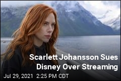 Scarlett Johansson Sues Disney Over Streaming