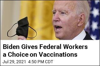 Biden Gives Federal Workers a Choice on Vaccinations