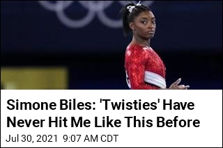 Simone Biles: &#39;Twisties&#39; Have Never Hit Me Like This Before