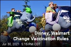 Walmart, Disney Add Vaccination Rules