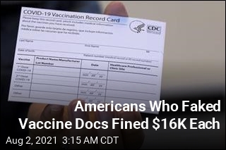 Americans Who Faked Vaccine Docs Fined $16K Each