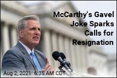 McCarthy Gavel Joke Sparks Calls for Resignation