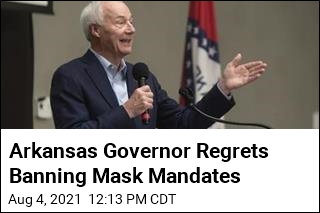 Ark. Governor Wishes Mask Law He Signed Never Happened