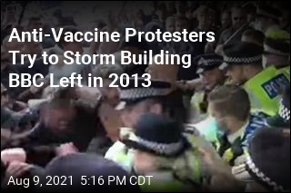 Anti-Vaccine Protesters Try to Storm Wrong TV Building
