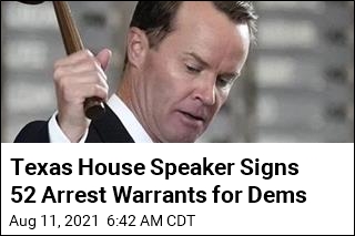 Texas House Speaker Signs 52 Arrest Warrants for Dems