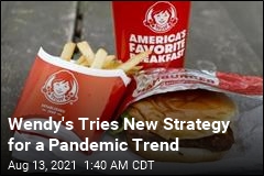 Wendy&#39;s Tries New Strategy for a Pandemic Trend
