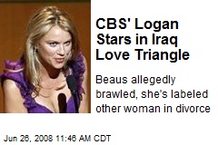 CBS' Logan Stars in Iraq Love Triangle