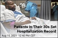 More Patients in Their 30s Need Hospitalization for COVID