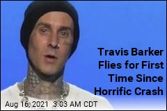 Travis Barker Flies for First Time Since Horrific Crash