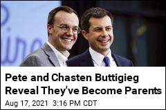 Pete and Chasten Buttigieg Reveal They&#39;ve Become Parents