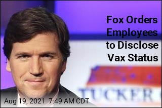 Fox Orders Employees to Disclose Vax Status