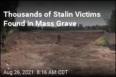 Ukraine Finds Mass Grave of Stalin Victims