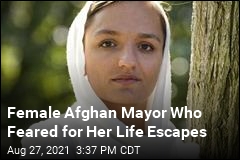 Female Afghan Mayor: I Escaped Under Taliban&#39;s Nose