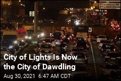 City of Lights Is Now the City of Dawdling
