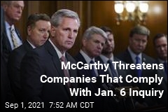 McCarthy Threatens Companies That Comply With Jan. 6 Inquiry