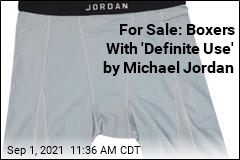 Who Wants Michael Jordan&#39;s Heavily Used Boxer Shorts?