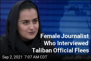 Female Journalist Who Interviewed Taliban Official Flees