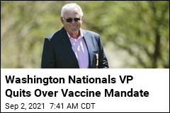 Washington Nationals VP Quits Over Vaccine Mandate