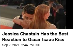 Jessica Chastain Has the Best Reaction to Oscar Isaac Kiss