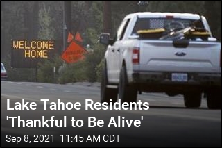 Lake Tahoe Residents &#39;Thankful to Be Alive&#39;