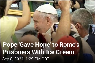 Thanks to Pope, Rome&#39;s Prisoners Got Ice Cream