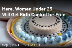 Here, Women Under 25 Will Get Birth Control for Free