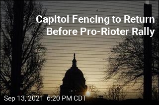 Fencing Around Capitol to Return by Saturday