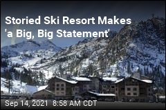 Storied Ski Resort Makes &#39;a Big, Big Statement&#39;