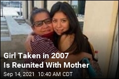 Girl Taken in 2007 Is Reunited With Mother