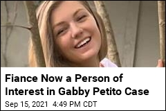 Fiance Now a Person of Interest in Gabby Petito Case