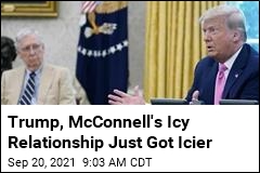 Trump, McConnell&#39;s Icy Relationship Just Got Icier