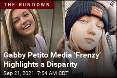 Gabby Petito Case &#39;Frenzy&#39; Is Off the Charts