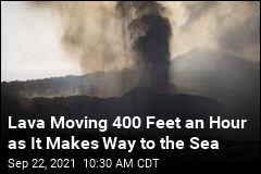 Lava Moving 400 Feet an Hour as It Makes Way to the Sea