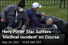 Harry Potter Star Collapses on Golf Course