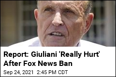 Report: Giuliani &#39;Really Hurt&#39; After Fox News Ban