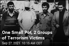 One Small Pot, 2 Groups of Terrorism Victims