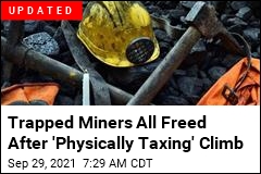 19 of 39 Miners Trapped for 24 Hours Are Free