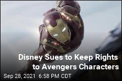 Disney Sues to Keep Rights to Avengers Characters