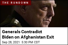 Generals Contradict Biden on Afghanistan Exit