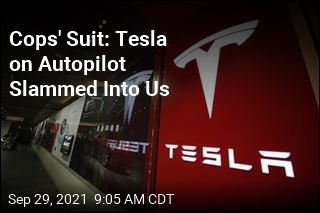 Cops&#39; Suit: Tesla on Autopilot Slammed Into Us