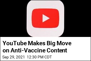 YouTube Makes Big Move on Anti-Vaccine Content