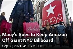 Macy&#39;s Fights to Keep Amazon Off Giant Billboard