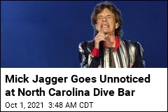 Customers, Bartender Didn&#39;t Notice Jagger in NC Dive Bar