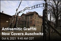 Antisemitic Graffiti Now Covers Auschwitz
