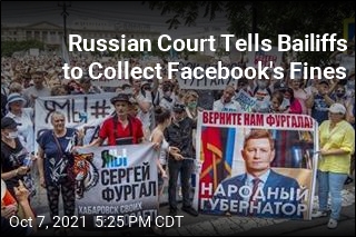 Russian Court Tells Bailiffs to Collect Facebook&#39;s Fines